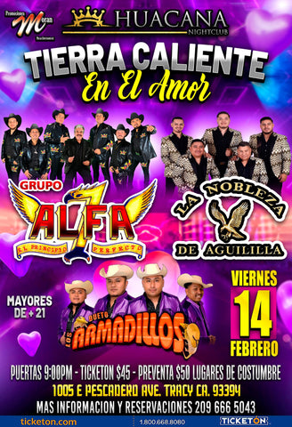 FEB 14  - TIERRA CALIENTE EN EL AMOR en HUACANA