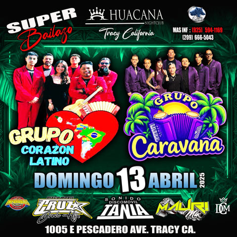 April 13- SONIDERO @  HUACANA